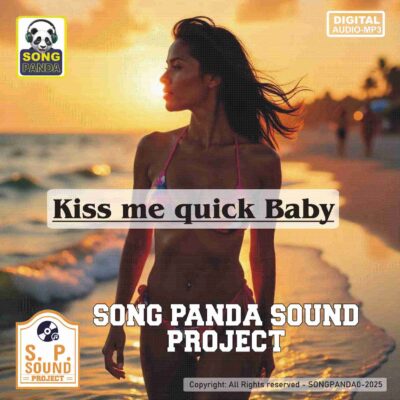 Kiss me quick Baby
